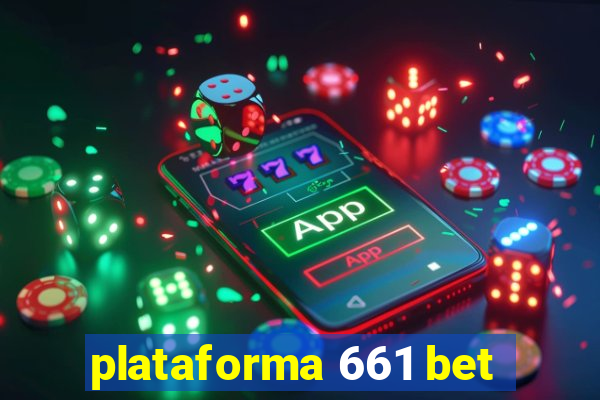 plataforma 661 bet